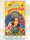 The Mostly True Adventures of Homer P. Figg@